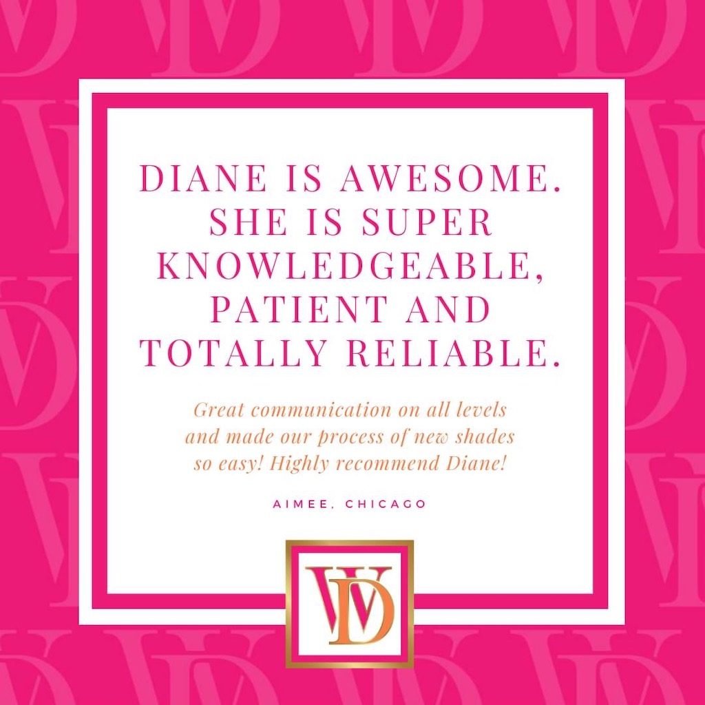 Aimee of Chicago - Testimonial for Window Designs by Diane Near Lake Zurich, Illinois (IL)